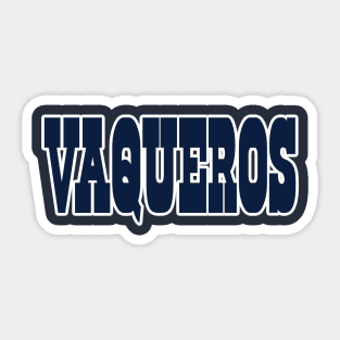 Dallas LYFE en Espanol - Vaqueros! Sticker